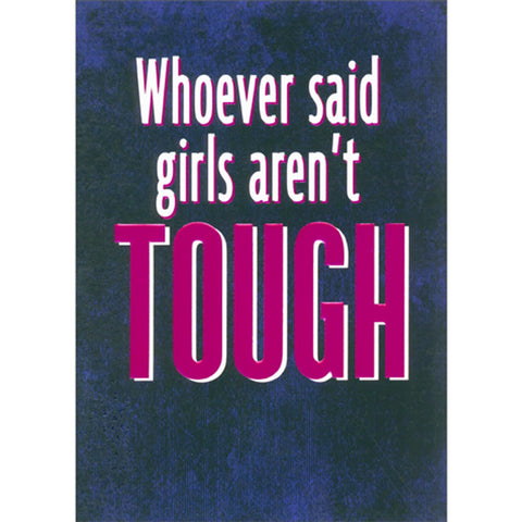 Friendship Greeting Card - Tough Girls