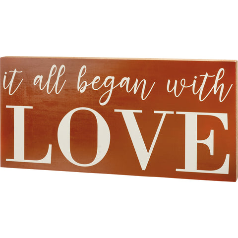 Box Sign - It All Began With Love