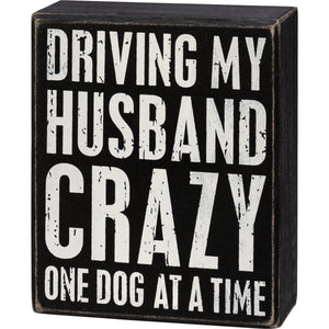 Box Sign - Driving My Husband Crazy