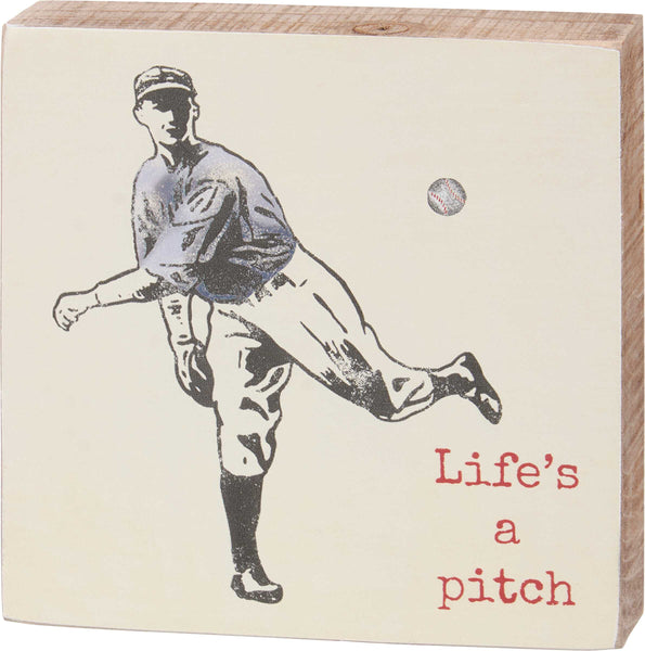 Wood Block Sign - Life's A Pitch