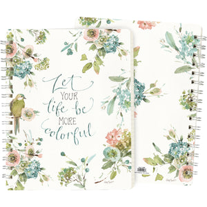 Spiral Notebook - Let Your Life Be More Colorful