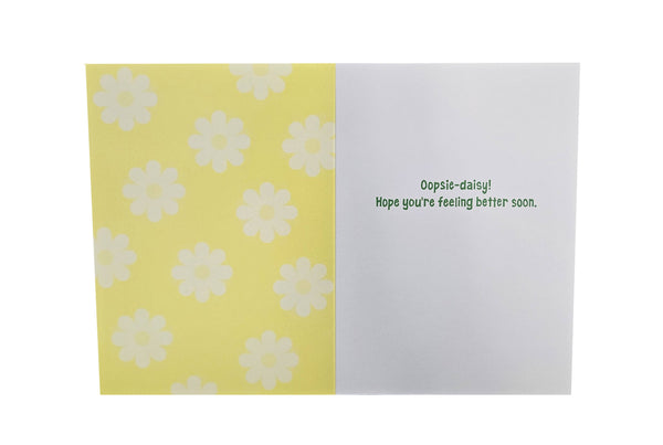 Get Well Greeting Card - Oopsie-daisy!