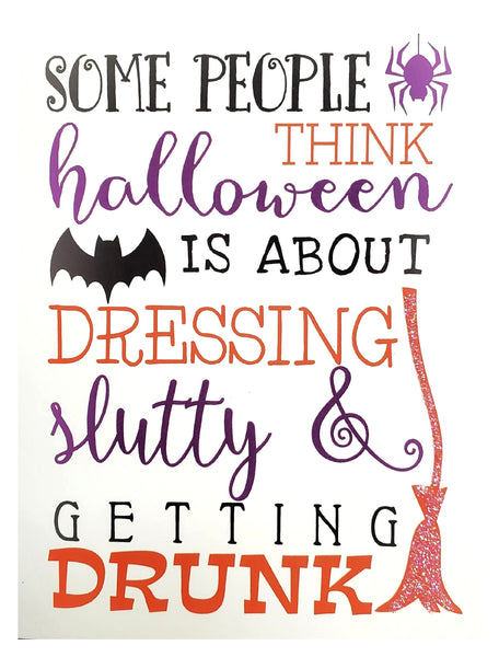 Halloween Greeting Card - Some People Think...