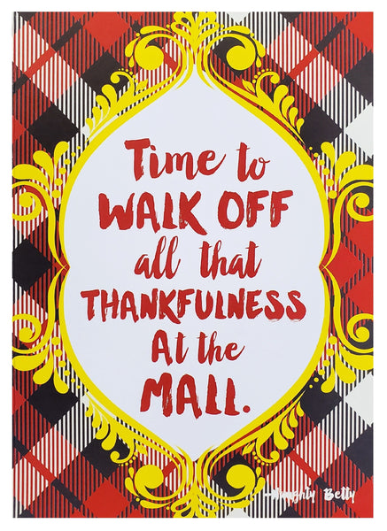 Thanksgiving Greeting Card - Time to Walk Off all that Thankfulness