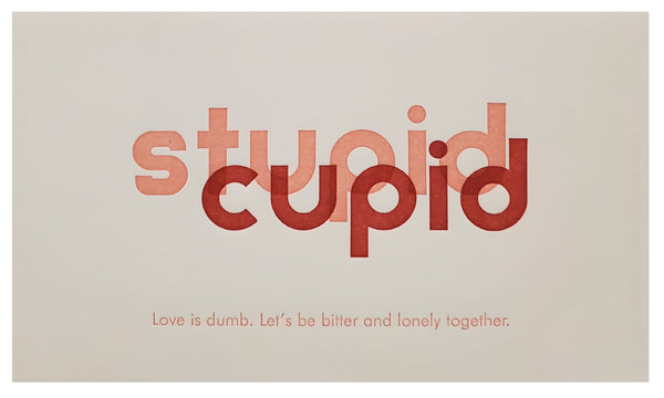 Valentine's Day Greeting Card  - Stupid Cupid