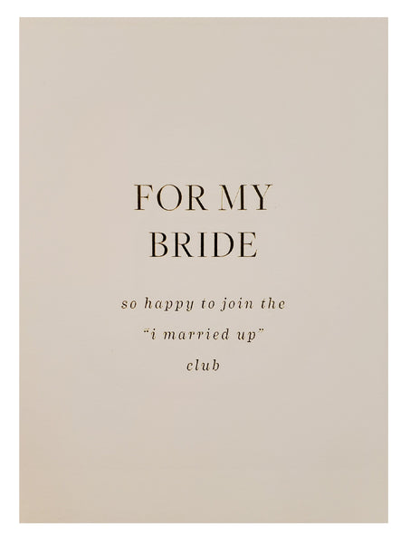 Wedding Greeting Card - For My Bride