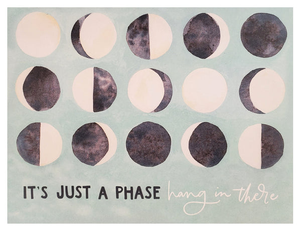 Sympathy Greeting Card - Just a Phase