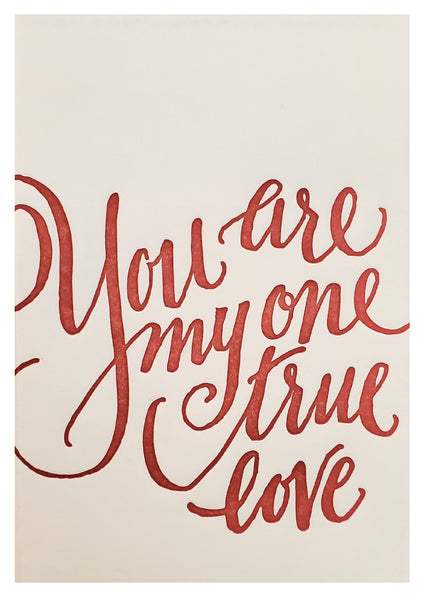 Romantic Greeting Card - My One True Love
