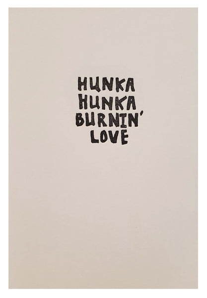 Romantic Greeting Card - Hunka Hunka