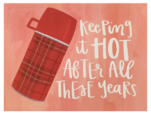 Romantic Greeting Card - Keeping it Hot