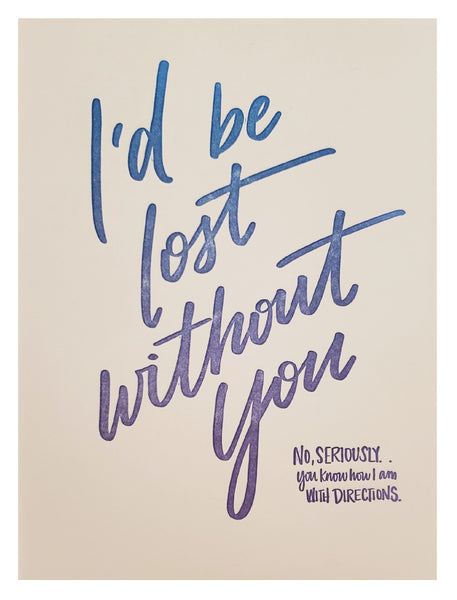 Romantic Greeting Card - Lost Without You
