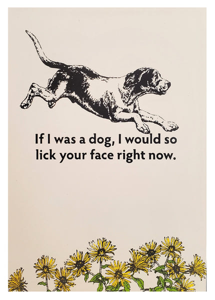 Blank Inside Greeting Card - If I Was a Dog