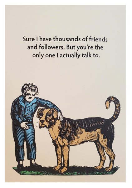 Just Funny Greeting Card - Only One I Actually Talk To