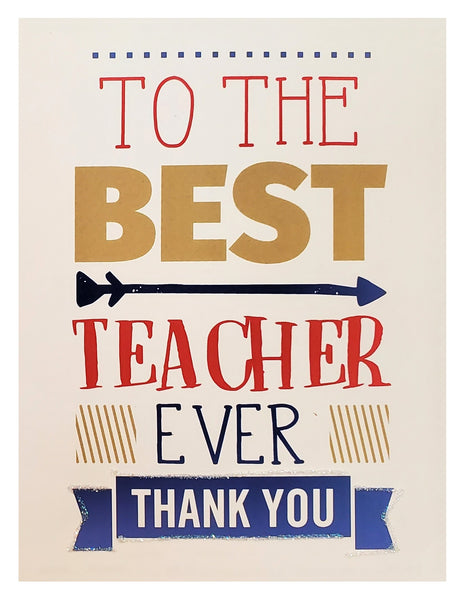 Teacher Appreciation Greeting Card - Best Teacher Ever