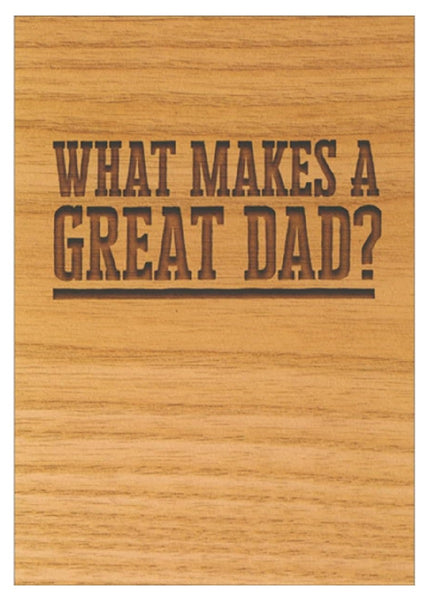 Father's Day Greeting Card - What Makes a Great Dad