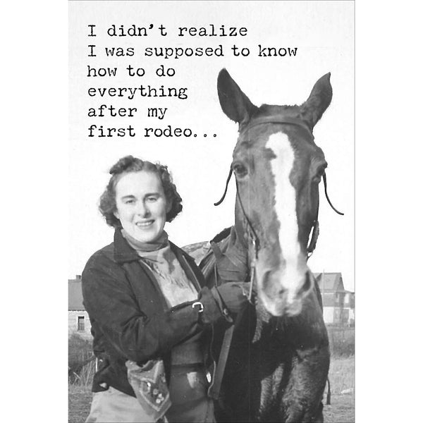 Just For Fun Greeting Card - My First Rodeo