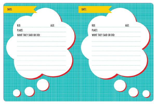 Journal - Never a Dull Moment, Stuff My Kid Said & Did
