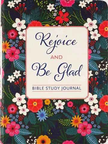 Rejoice & Be Glad: Bible Study Journal