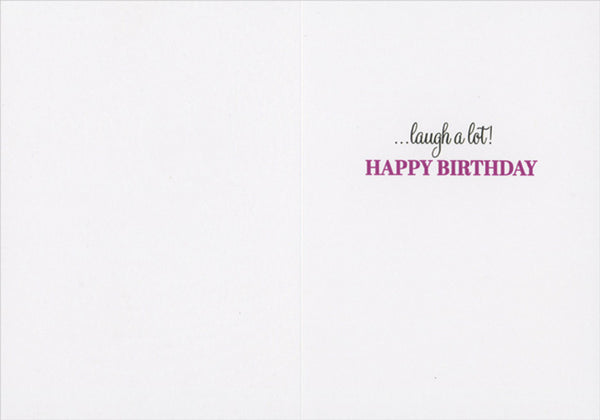 Birthday Greeting Card  - Wine A Little