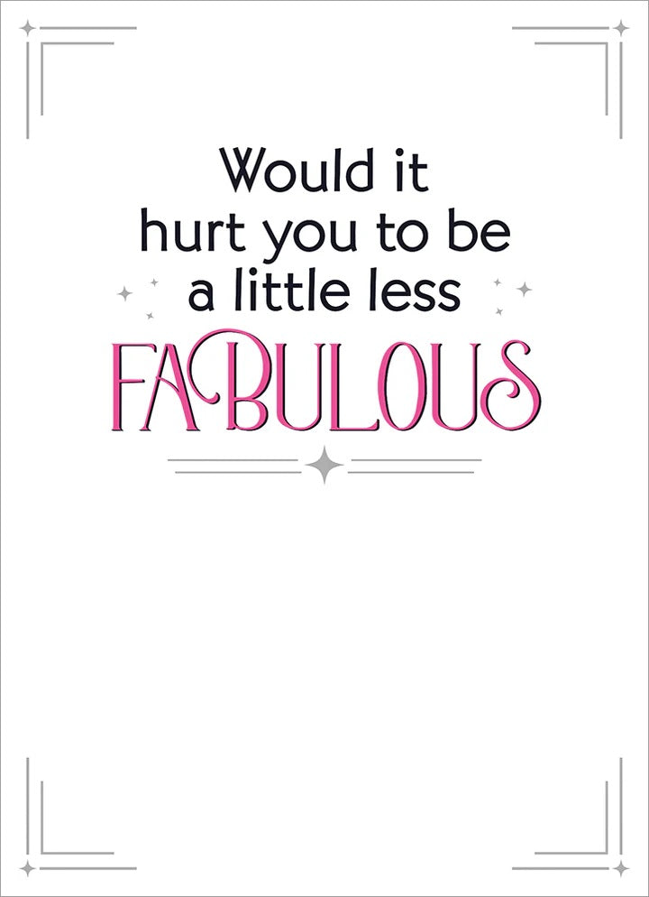 Birthday Greeting Card  - Fabulous