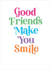 Friendship Greeting Card - Good Friends