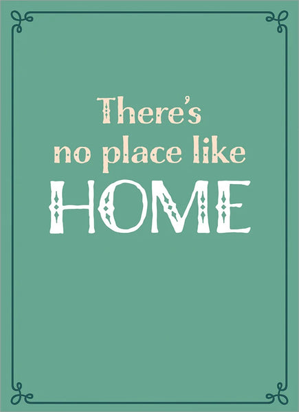 New Home Greeting Card - There's No Place Like Home