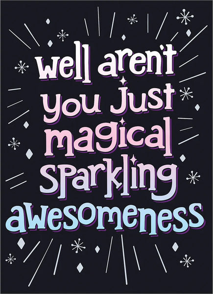 Birthday Greeting Card  - Magical Sparkling Awesomeness