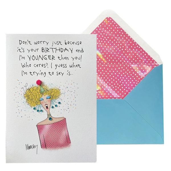 Foil Stamped Birthday Greeting Card - I'm Younger Than You