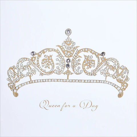 Birthday Greeting Card - Queen For A Day