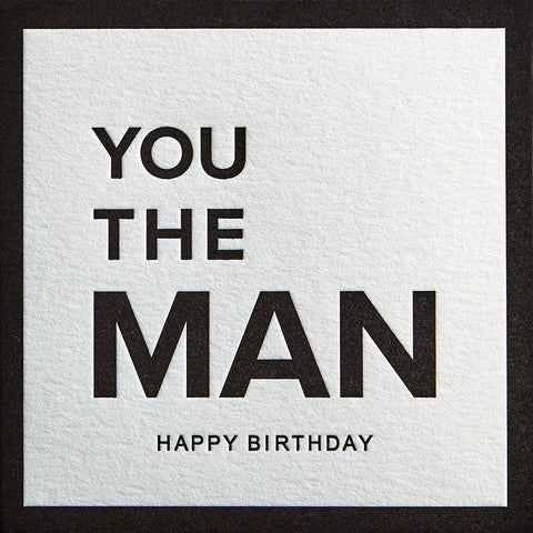 Letterpress Birthday Greeting Card - You The Man