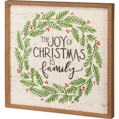 The Joy of Christmas Is Family - Large Inset Box Sign