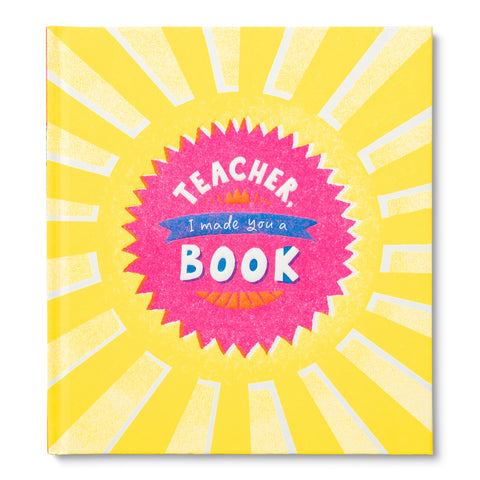 Gift Book - Teacher, I Made You A Book