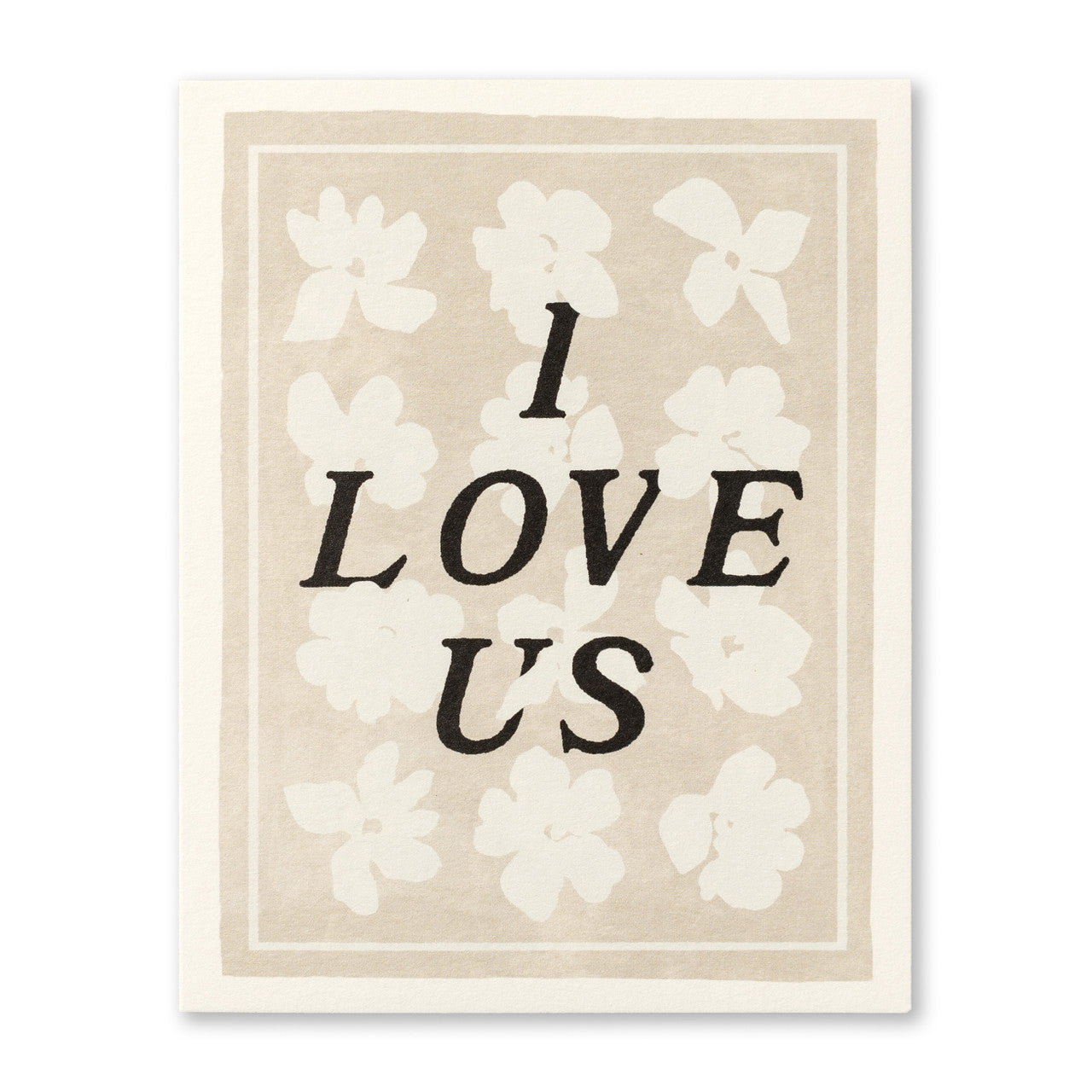 Anniversary Greeting Card - I Love Us