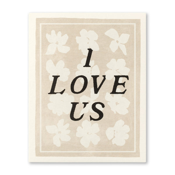 Anniversary Greeting Card - I Love Us