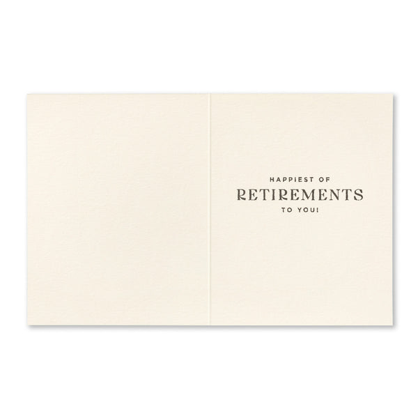Retirement Greeting Card - You Deserve It