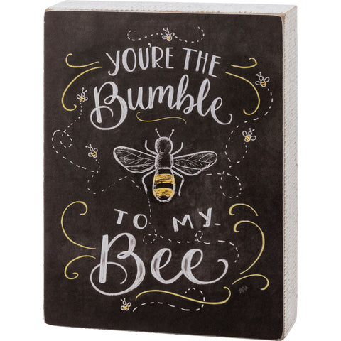 Chalk Box Sign - You're The Bumble To My Bee