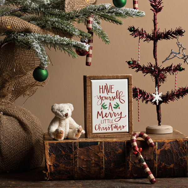 Have Yourself A Merry Little Christmas - Small Box Sign