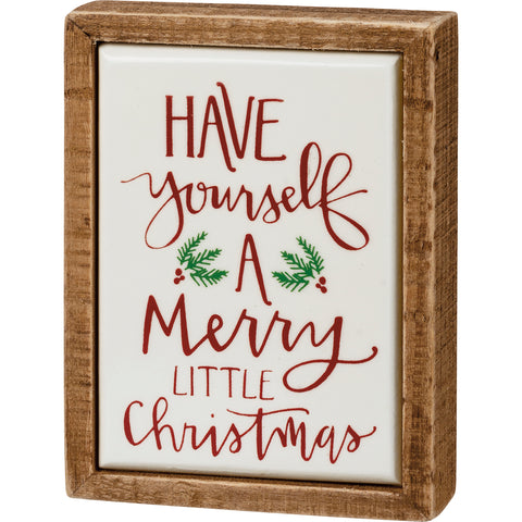 Have Yourself A Merry Little Christmas - Small Box Sign
