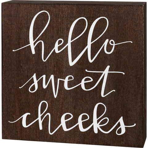 Box Sign - Hello Sweet Cheeks