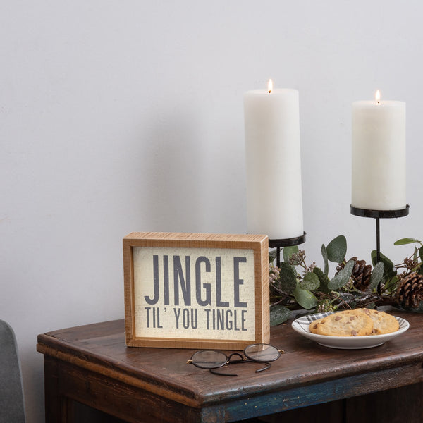 Inset Box Sign - Jingle Til' You Tingle