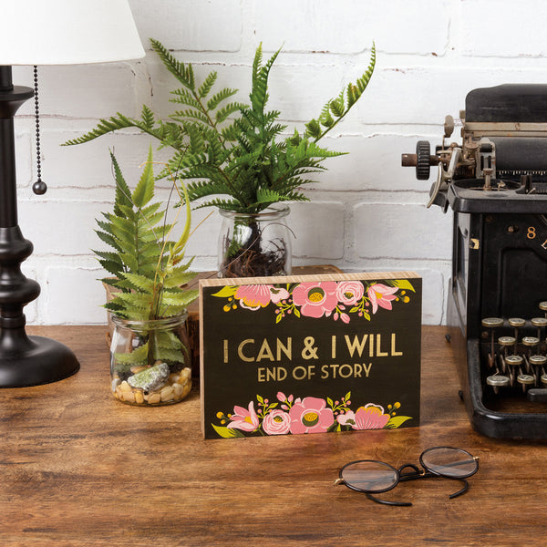 Block Sign - I Can & I Will