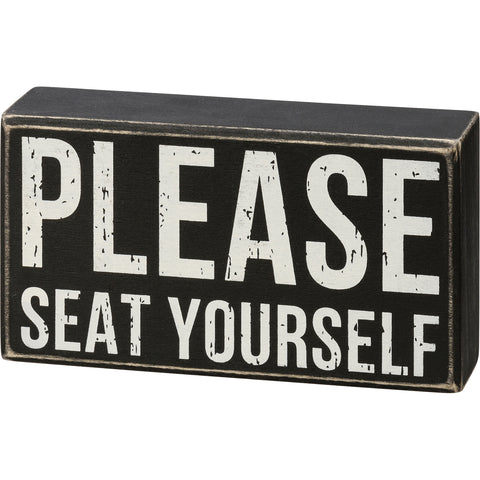 Box Sign - Please Seat Yourself