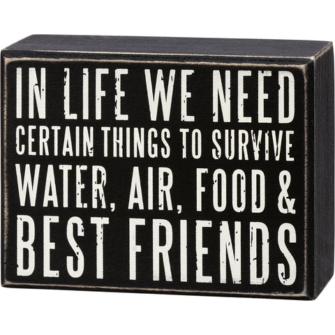 Box Sign - Water, Air, Food & Best Friends