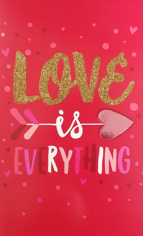 Handmade Valentine's Day Greeting Card - Love is Everything