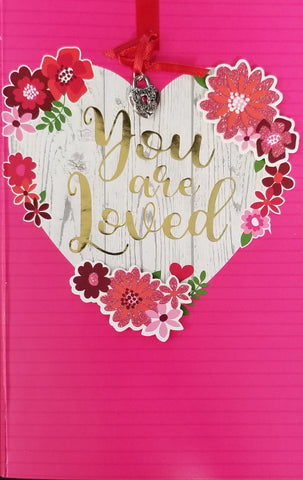 Handmade Valentine's Day Greeting Card - You are Loved