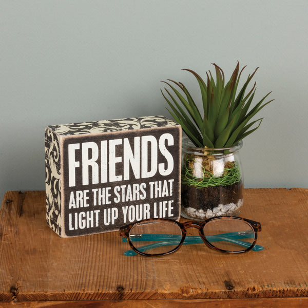 Box Sign - Friends are the Stars that Light Up Your Life