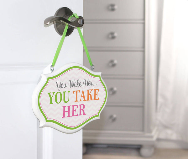 Pink You Wake Her Baby Nursery Sign