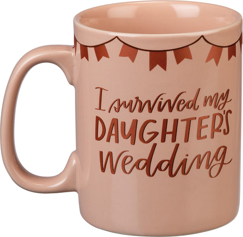 "I Survived My Daughter's Wedding" Mug