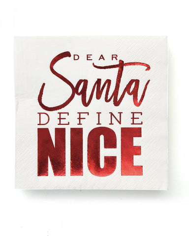 Dear Santa, Define Nice - Foil Holiday Napkins - 40 count