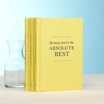 Because You're the Absolute Best - Gift Book